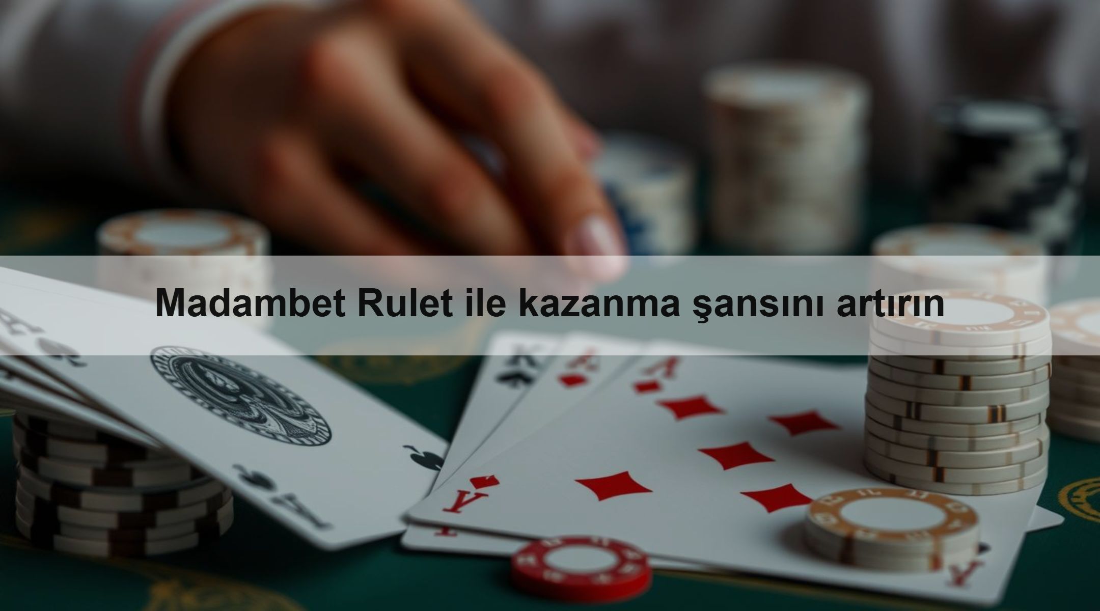 Madambet Rulet ile kazanma şansını artırın